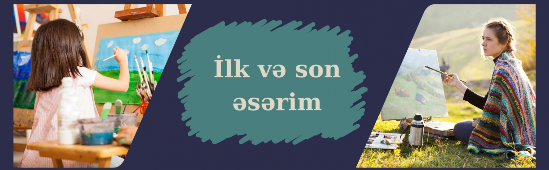 İlk və son əsərim