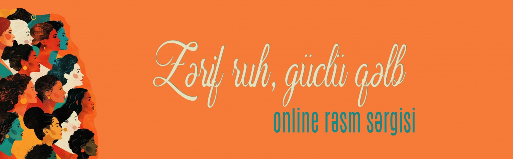 Zərif ruh, güclü qəlb